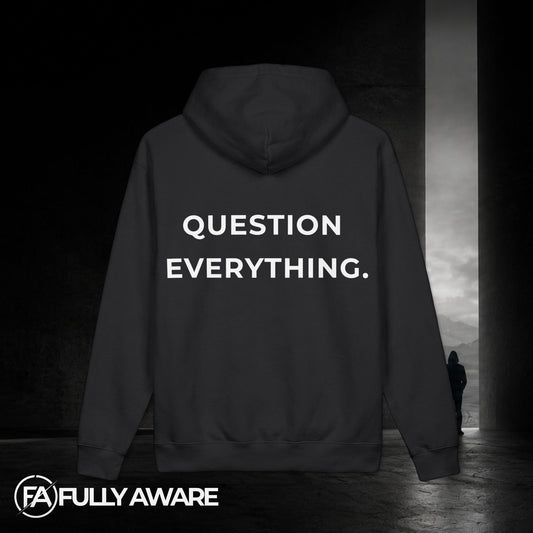 FULLY AWARE. Question Everything. | Premium Heavyweight Oversized Hoodie